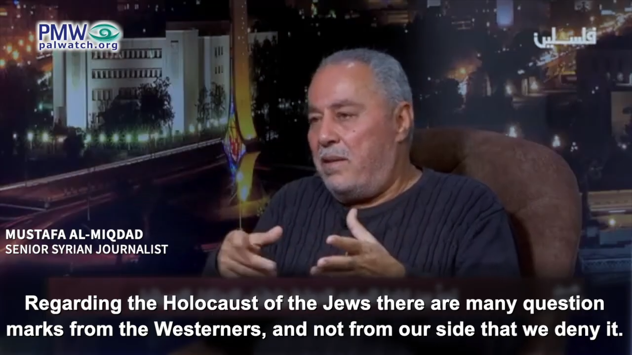Syrian journalist Mustafa Al-Miqdad denying Holocaust